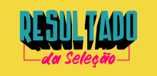 Resultado Selecao